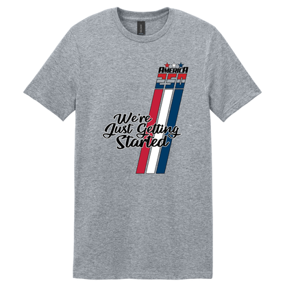 Just Getting Started Shirt - TFC