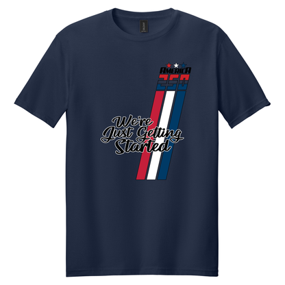 Just Getting Started Shirt - TFC
