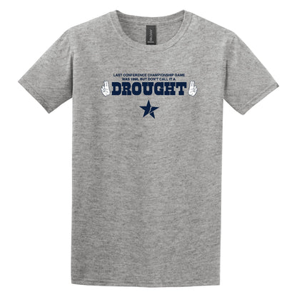 COWBOYS "Drought" Tee - TFC