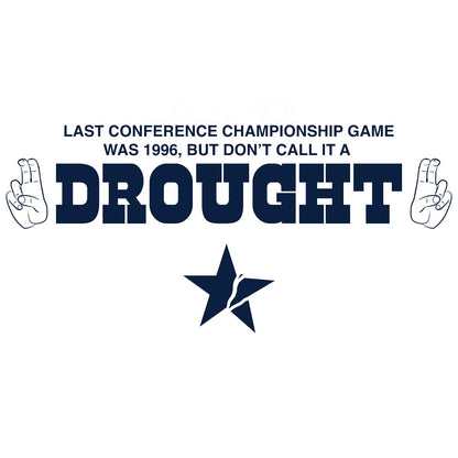 COWBOYS "Drought" Tee - TFC