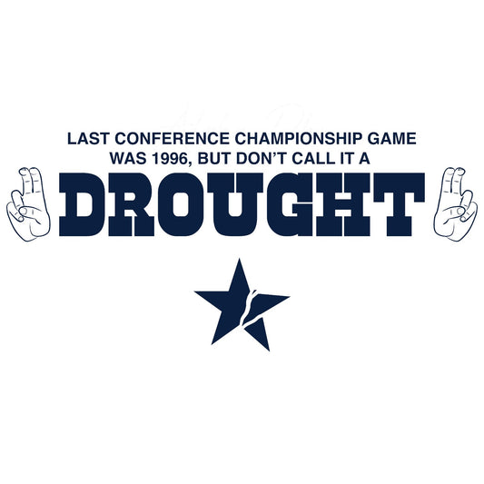 COWBOYS "Drought" Tee - TFC