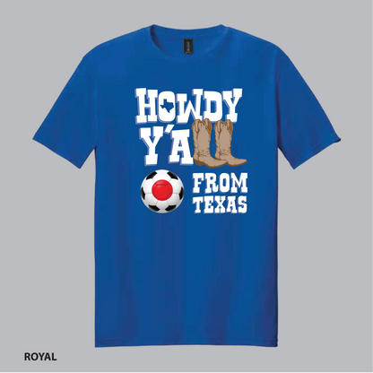 "Howdy Y'all From Texas" Shirt